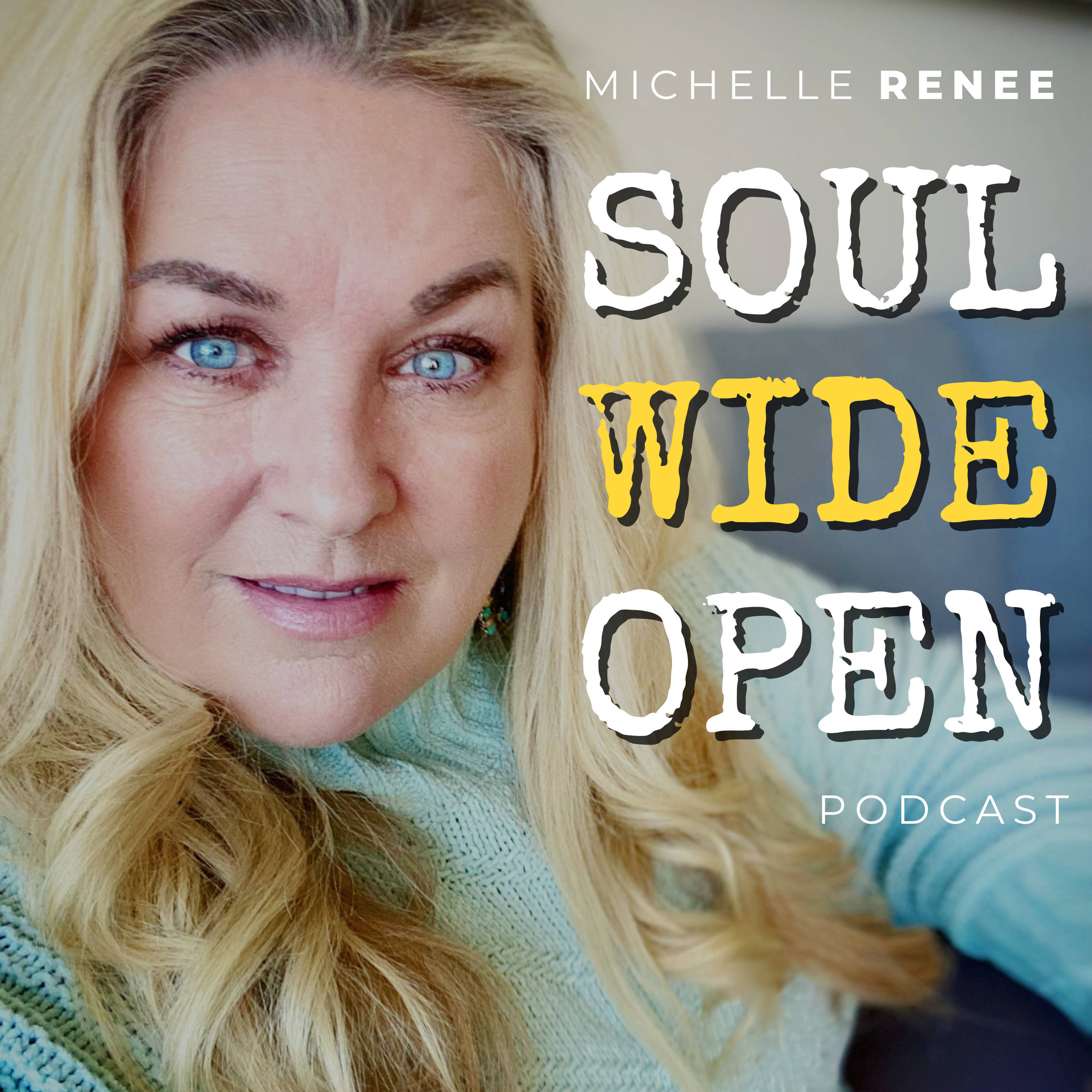 Michelle Renee Soul Wide Open Healing Forward After Trauma