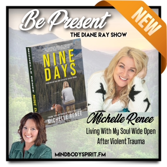 Michelle Renee On Be Present with Host Diane Ray